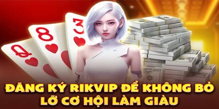Hướng Dẫn Đăng Ký RikVip Để Trải Nghiệm Cá Cược 15 Hướng Dẫn Đăng Ký RikVip Để Trải Nghiệm Cá Cược